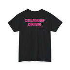 Situationship Survivor.