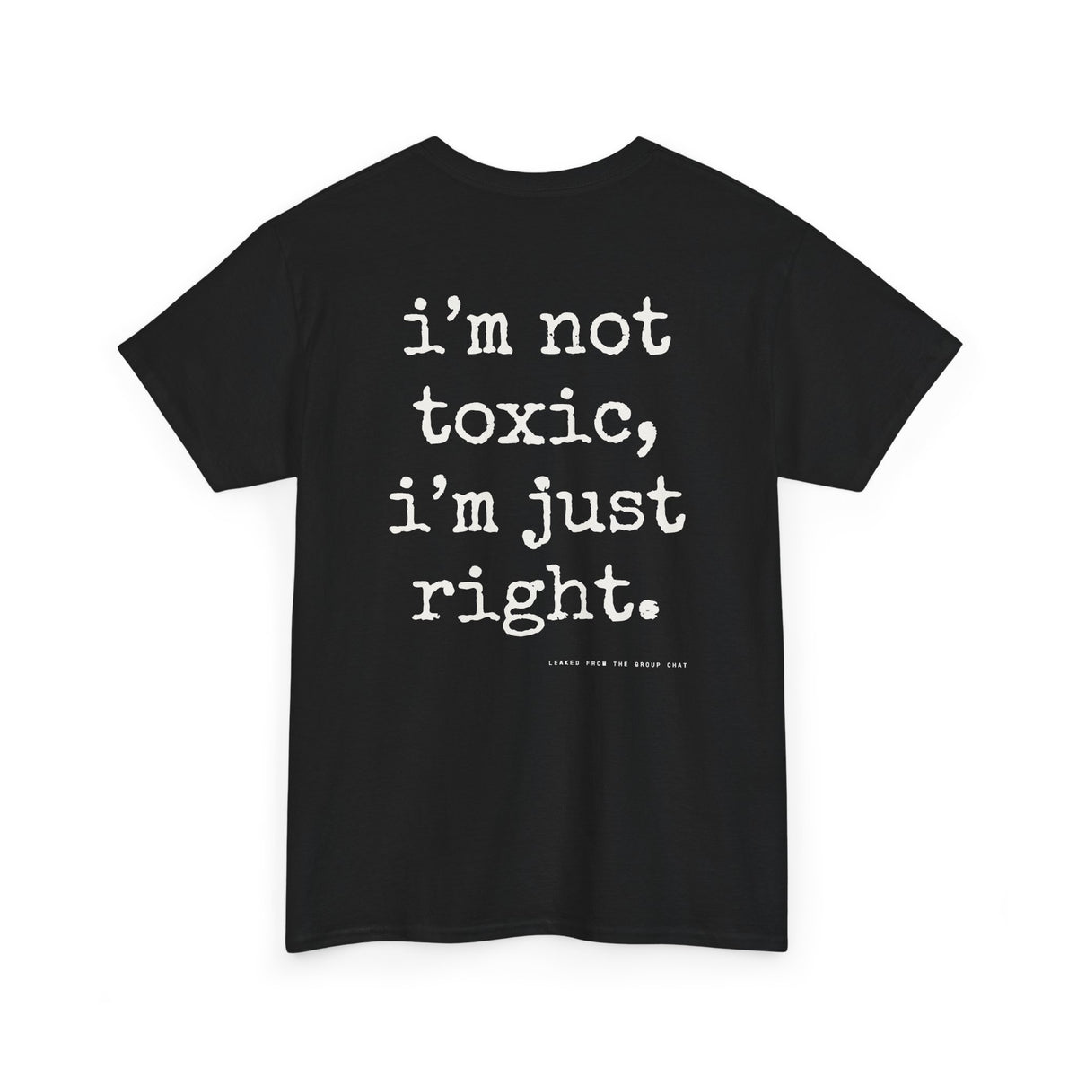 I'm Not Toxic, I'm Just Right.