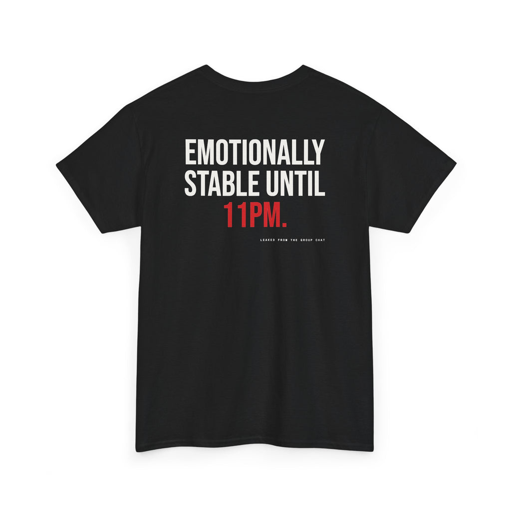 Emotionally Stable Until 11pm.