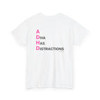 ADHD (A Diva Has Distractions)