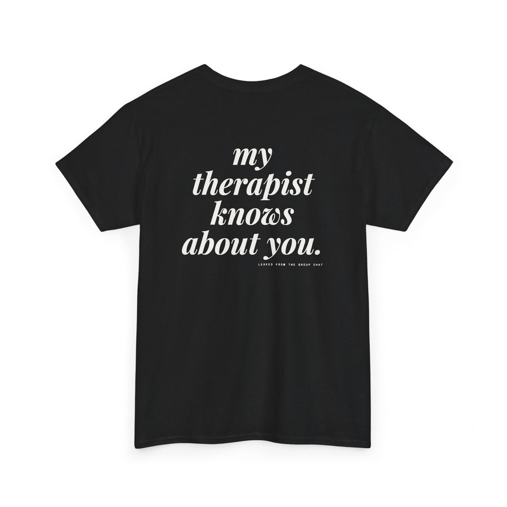 My Therapist Knows About You.