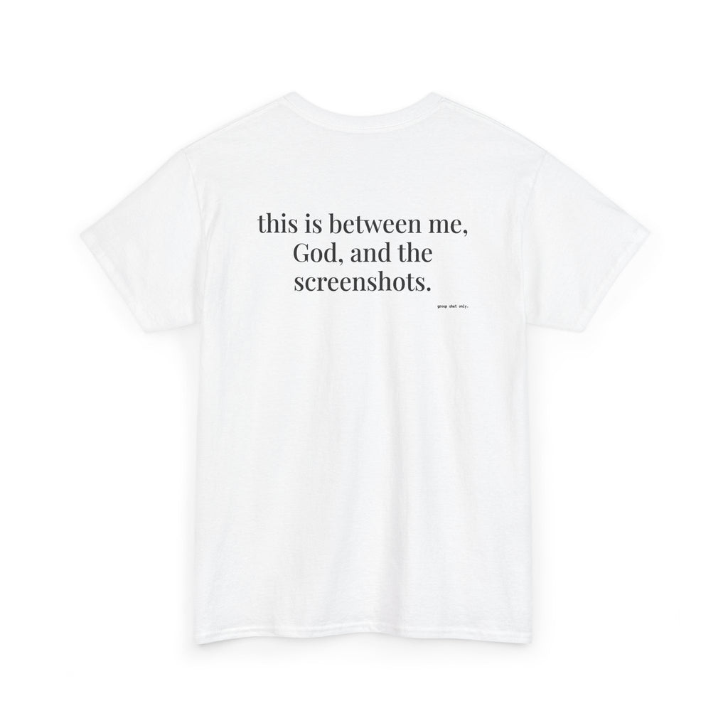 This Is Between Me, God, And The Screenshots.
