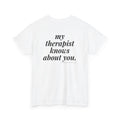 My Therapist Knows About You.