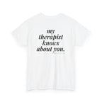 My Therapist Knows About You.